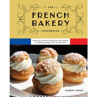 The French Bakery Cookbook