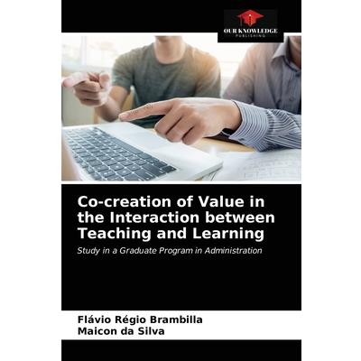 Co-creation of Value in the Interaction between Teaching and Learning