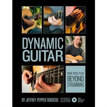 Dynamic Guitar: More Tools to Go Beyond Strumming - Book with Video Downloads