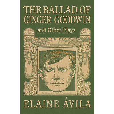The Ballad of Ginger Goodwin & Kitimat
