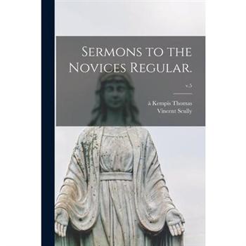 Sermons to the Novices Regular.; v.5