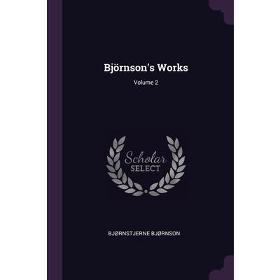 Bj繹rnson’s Works; Volume 2