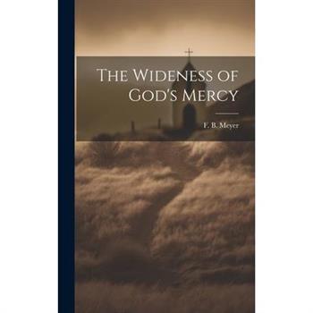 The Wideness of God’s Mercy