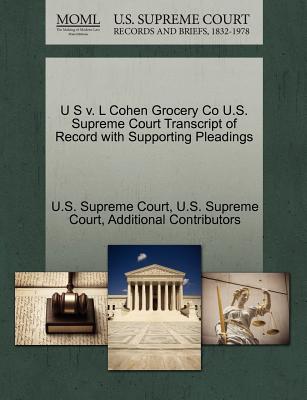 U S V. L Cohen Grocery Co U.S. Supreme Court Transcript of Record with Supporting Pleadings
