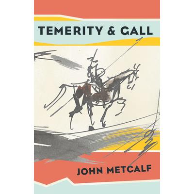 Temerity & Gall