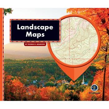 All about Maps: Landscape Maps