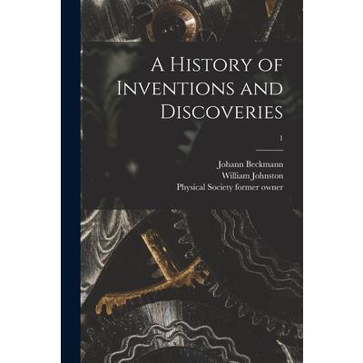 A History of Inventions and Discoveries [electronic Resource]; 1