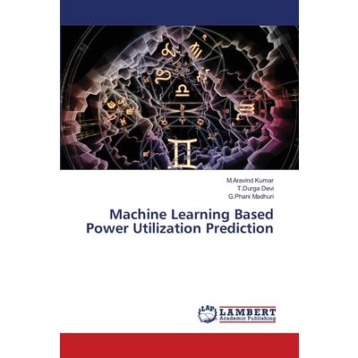 Machine Learning Based Power Utilization Prediction | 拾書所