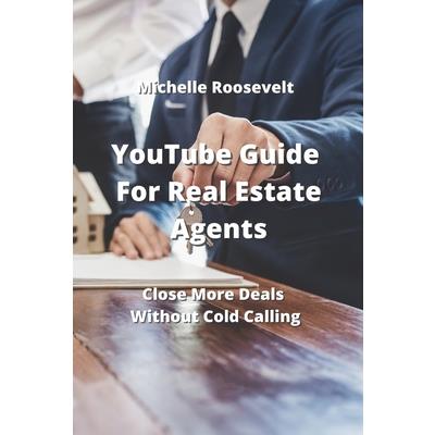 YouTube Guide For Real Estate Agents