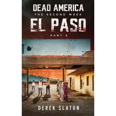Dead AmericaEl Paso － Pt. 3