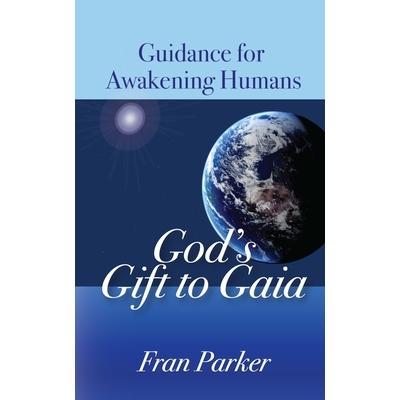 God’s Gift to Gaia