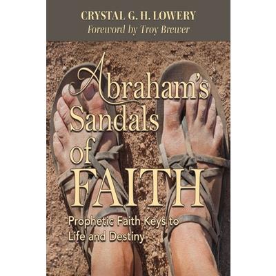 Abraham’s Sandals of Faith