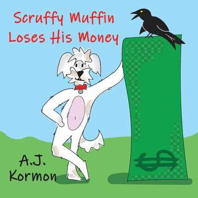 Scruffy Muffin Loses His Money | 拾書所