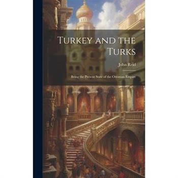 Turkey and the Turks
