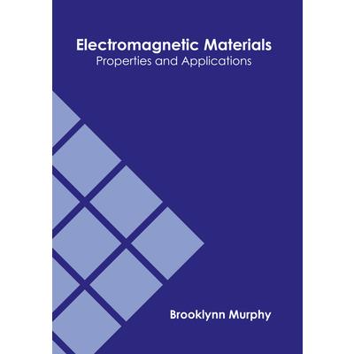 Electromagnetic Materials: Properties and Applications－金石堂