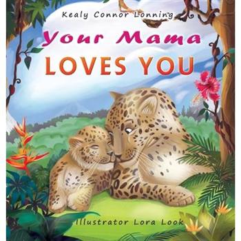 Your Mama Loves You