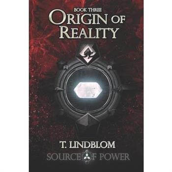 Origin of Reality