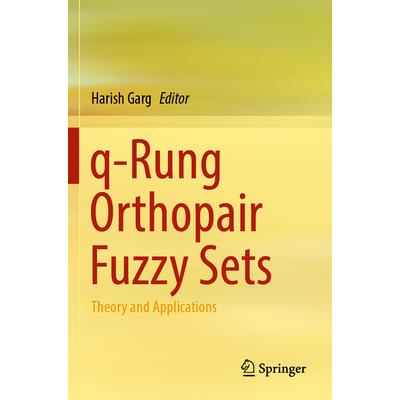 Q-Rung Orthopair Fuzzy Sets | 拾書所