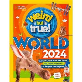Weird But True World 2024 (Weird But True)