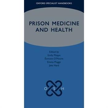 Prison Medicine and Health