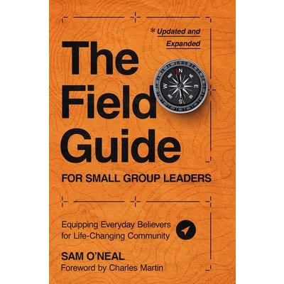 The Field Guide for Small Group Leaders