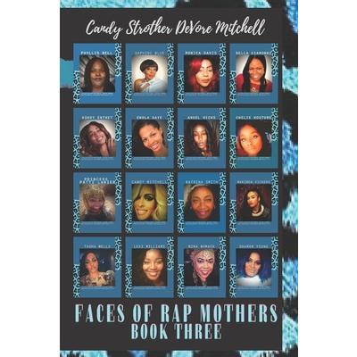 Faces of Rap Mothers - Book Three