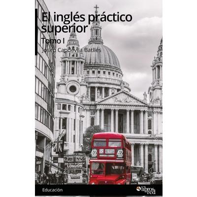 El ingles practico superior. Tomo I | 拾書所