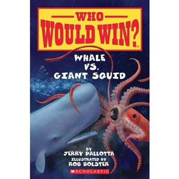 Whale vs. Giant Squid ( Who Would Win? )
