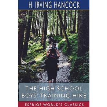 The High School Boys’ Training Hike (Esprios Classics)