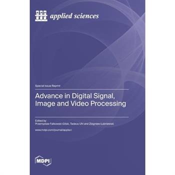 Advance in Digital Signal, Image and Video Processing