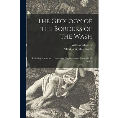The Geology of the Borders of the Wash