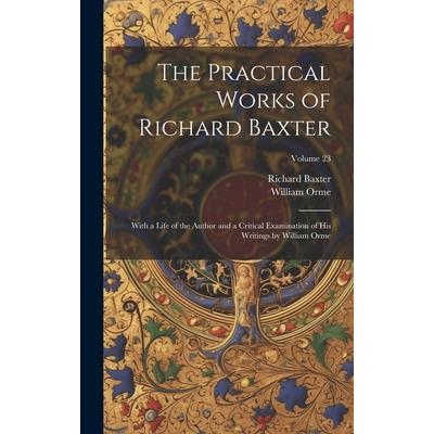 The Practical Works of Richard Baxter | 拾書所