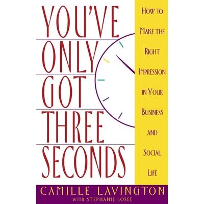 You’ve Got Only Three Seconds