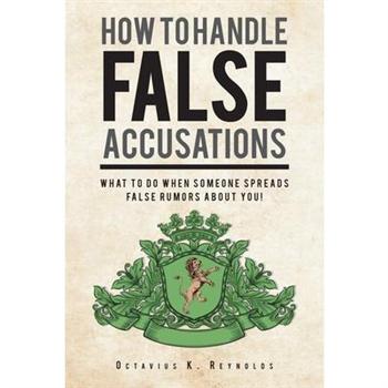How to Handle False Accusations