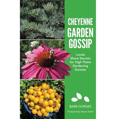 Cheyenne Garden Gossip