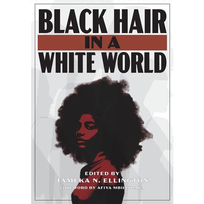 Black Hair in a White World