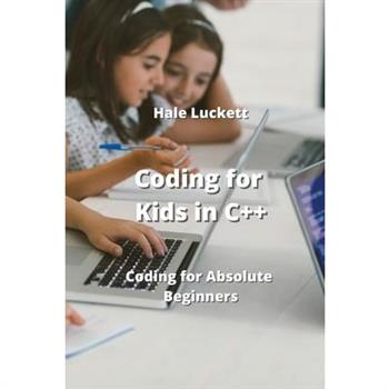 Coding for Kids in C＋＋