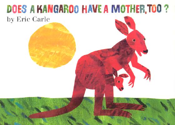 Does a Kangaroo Have a Mother, Too?