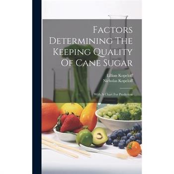 Factors Determining The Keeping Quality Of Cane Sugar