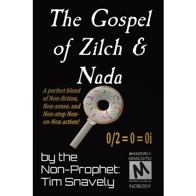 The Gospel of Zilch & Nada