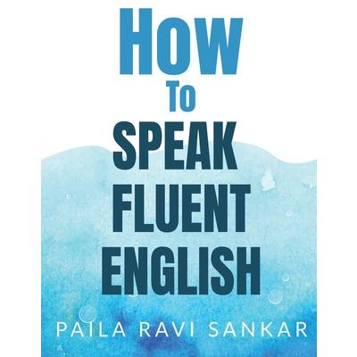 How to speak fluent English | 拾書所