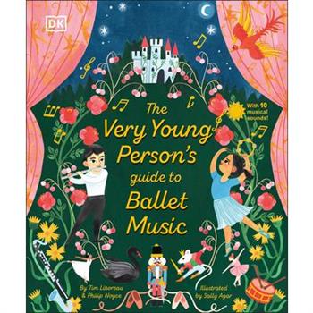 The Very Young Person’s Guide to Ballet Music