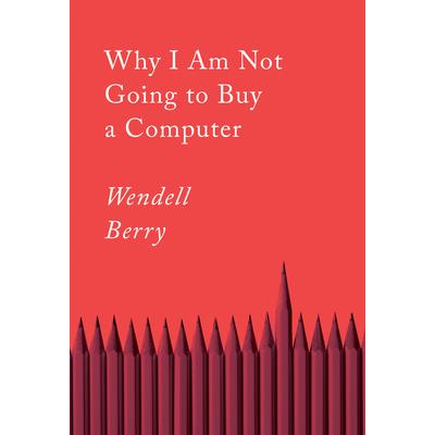 Why I Am Not Going to Buy a Computer