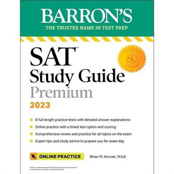 SAT Study Guide Premium, 2023: Comprehensive Review with 8 Practice Tests + an Online Timed Test Option