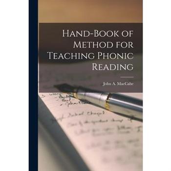 Hand-book of Method for Teaching Phonic Reading [microform]