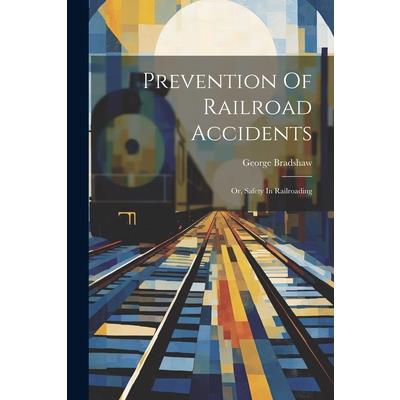 Prevention Of Railroad Accidents | 拾書所