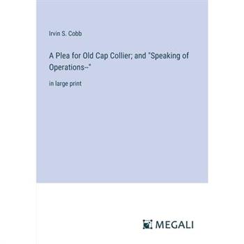 A Plea for Old Cap Collier; and 