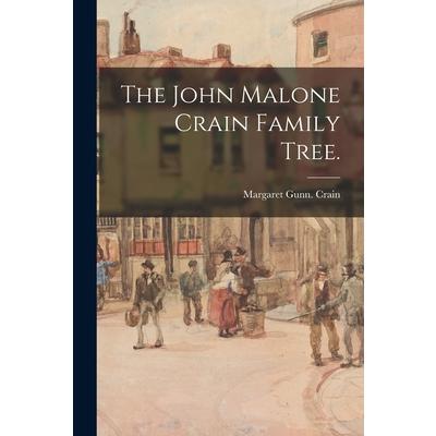 The John Malone Crain Family Tree.