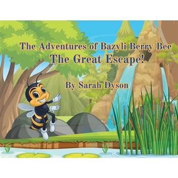 The Adventures of Bazyli Berry Bee The Great Escape!