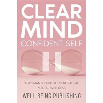 Clear Mind, Confident Self